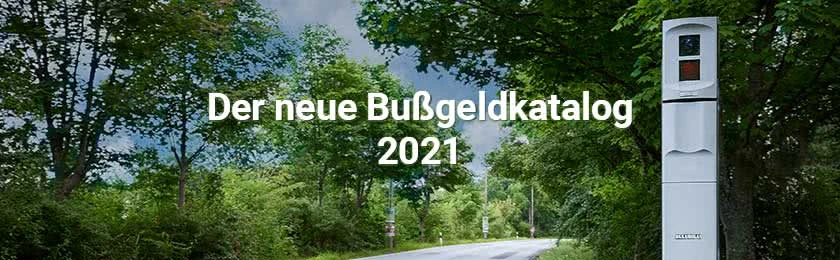 Neuer Bußgeldkatalog 2021: Jetzt wird’s teuer!
